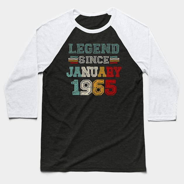 58 Years Old Legend Since January 1965 58th Birthday Baseball T-Shirt by cyberpunk art